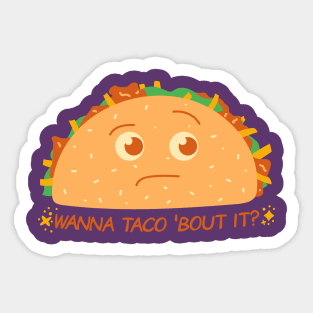 Wanna taco bout it? Sticker